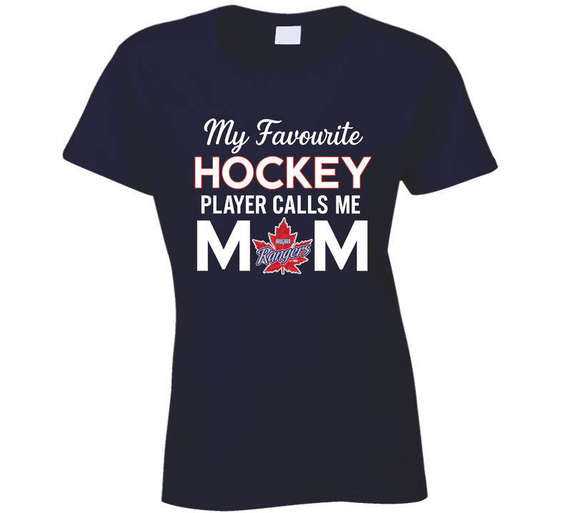 My Favourite Hockey Player Calls Me Mom Vaughan Rangers T Shirt