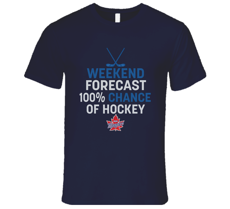 Weekend Forecast 100 Percent Chance Of Hockey Vaughan Rangers T Shirt